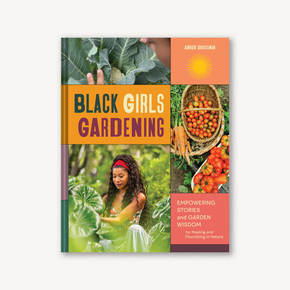 Black Girls Gardening – Chronicle Books