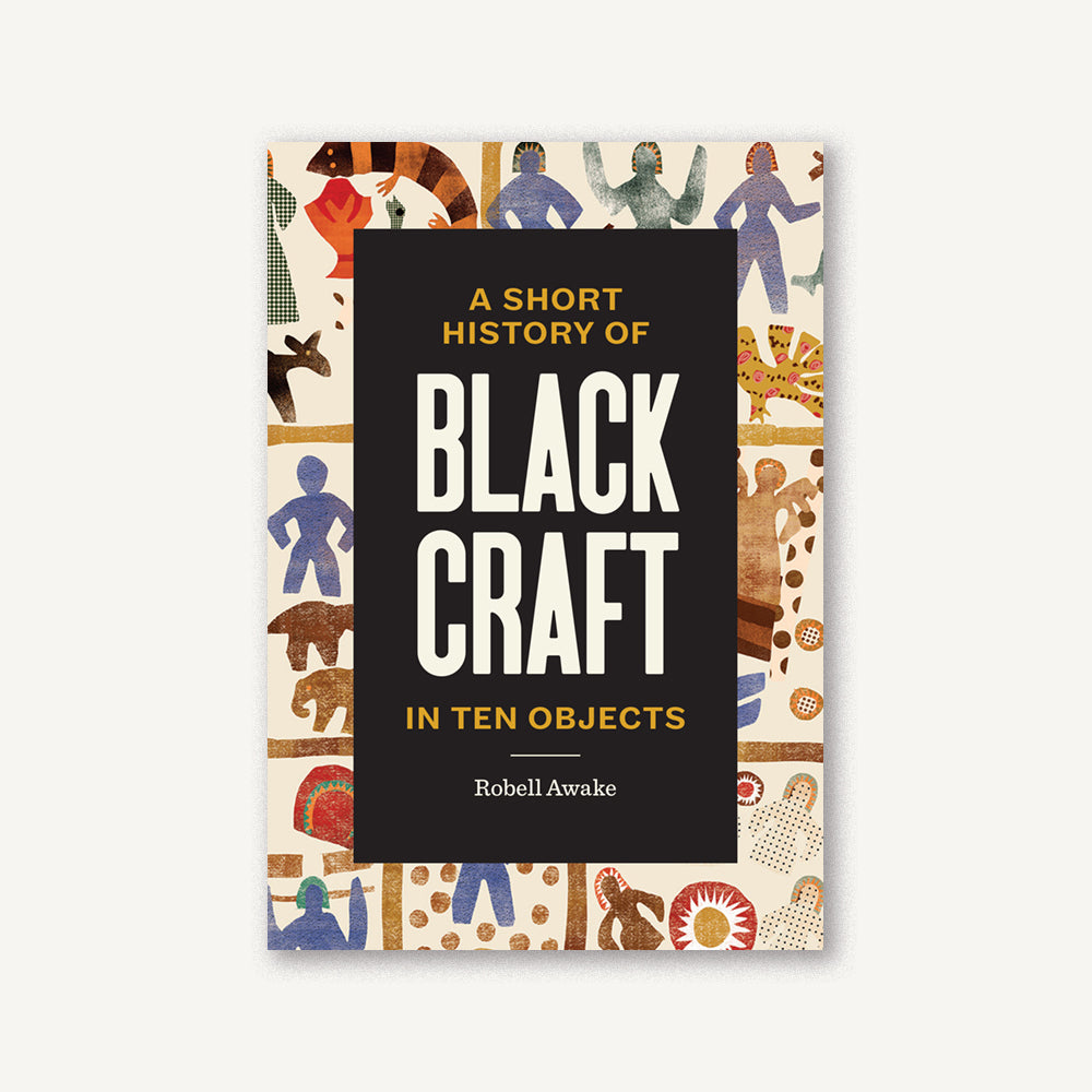 Short History of Black Craft in Ten Objects – Chronicle Books