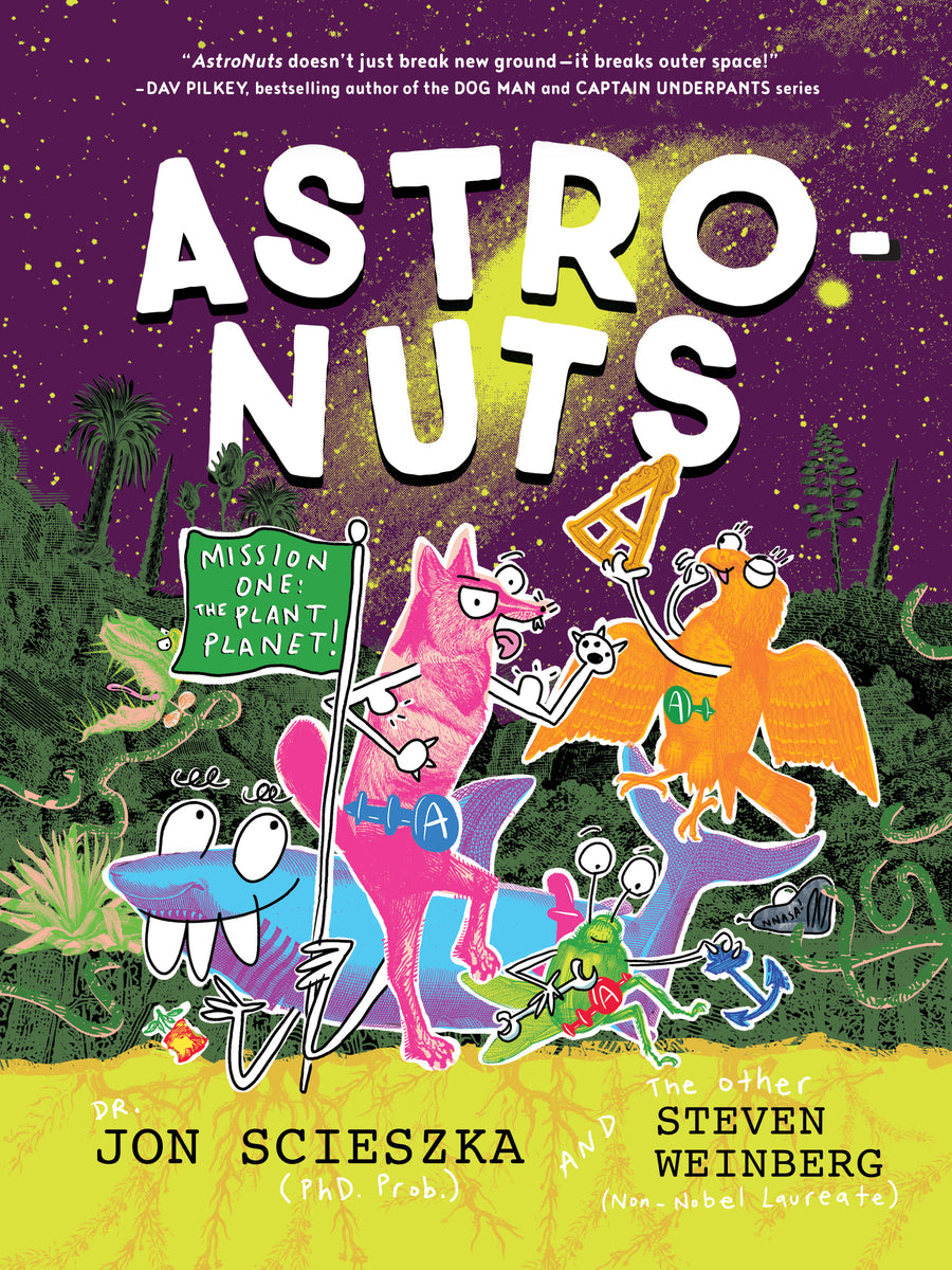 AstroNuts Mission One: The Plant Planet | Chronicle Books