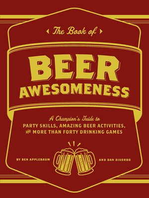 The Book of Beer Awesomeness - Chronicle Books