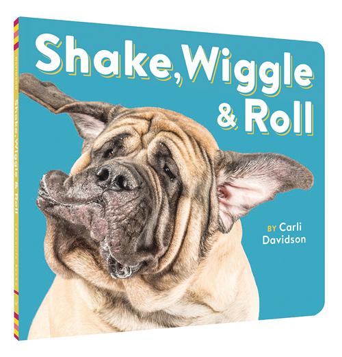 Shake  Wiggle & Roll
