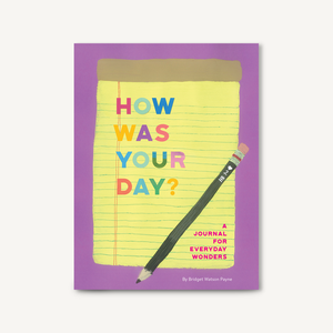 How Was Your Day? Journal