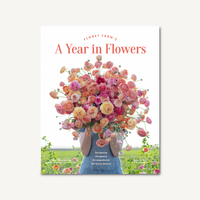 Floret Farmâs A Year in Flowers