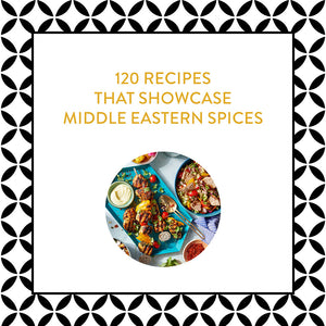 120 recipes that showcase Middle Eastern spices