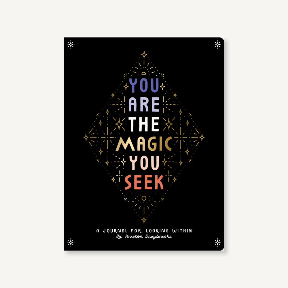 You Are the Magic You Seek | Chronicle Books