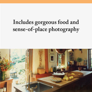 Includes gorgeous food and sense-of-place photography