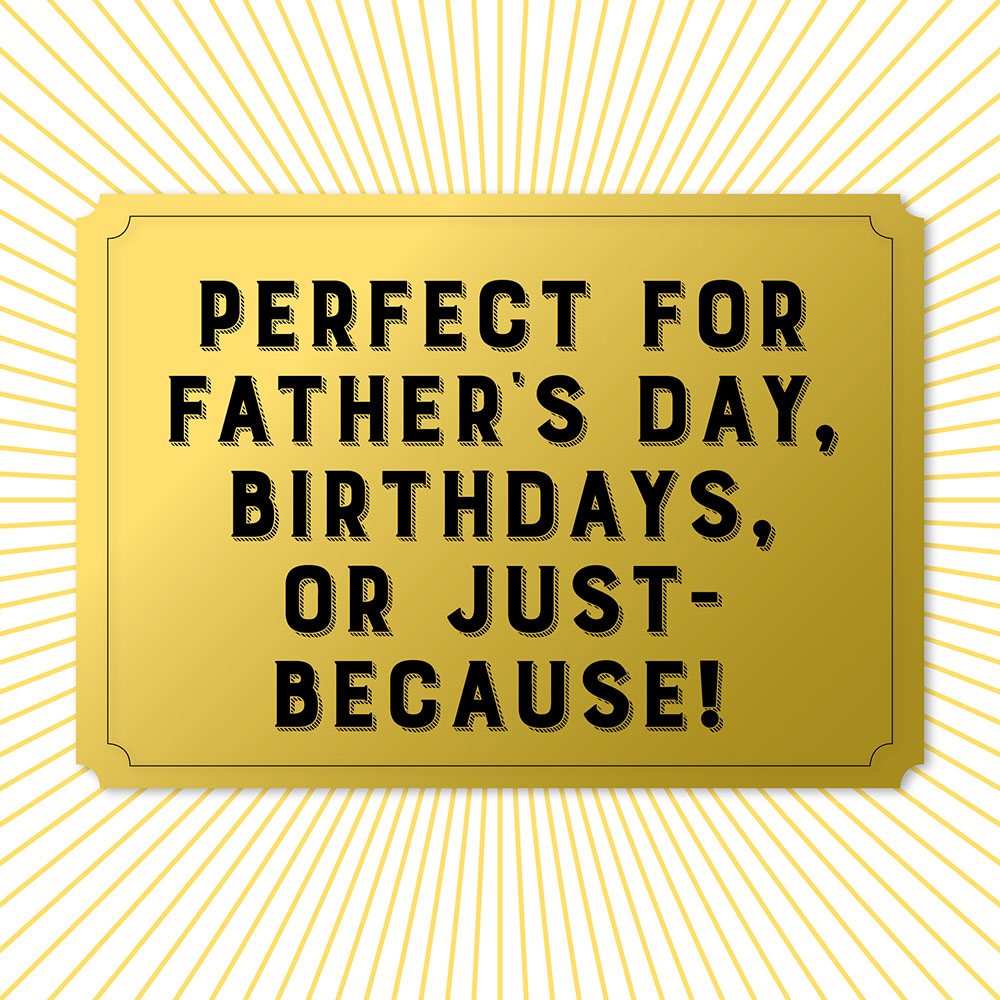 Perfect for Father's Day, birthdays, or just-because!
