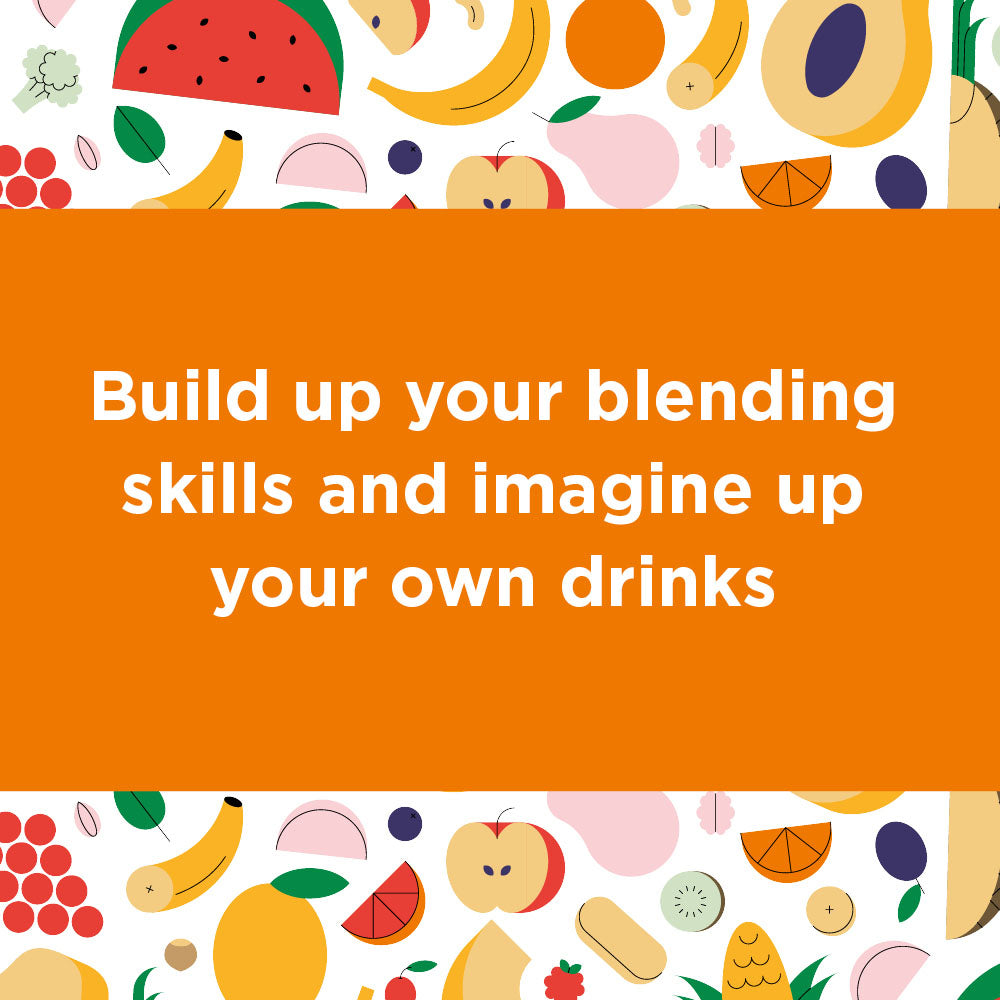 Build up your blending skills and imagine up your own drinks