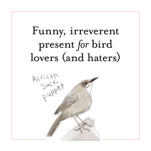 Funny, irreverent present for bird lovers (and haters)
