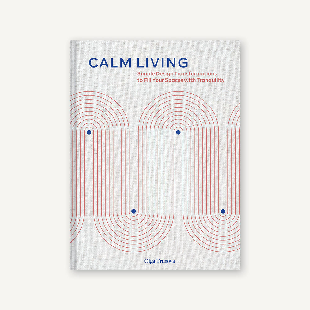 Calm Living – Chronicle Books