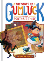 The Story of Gumluck and the Portrait Thief