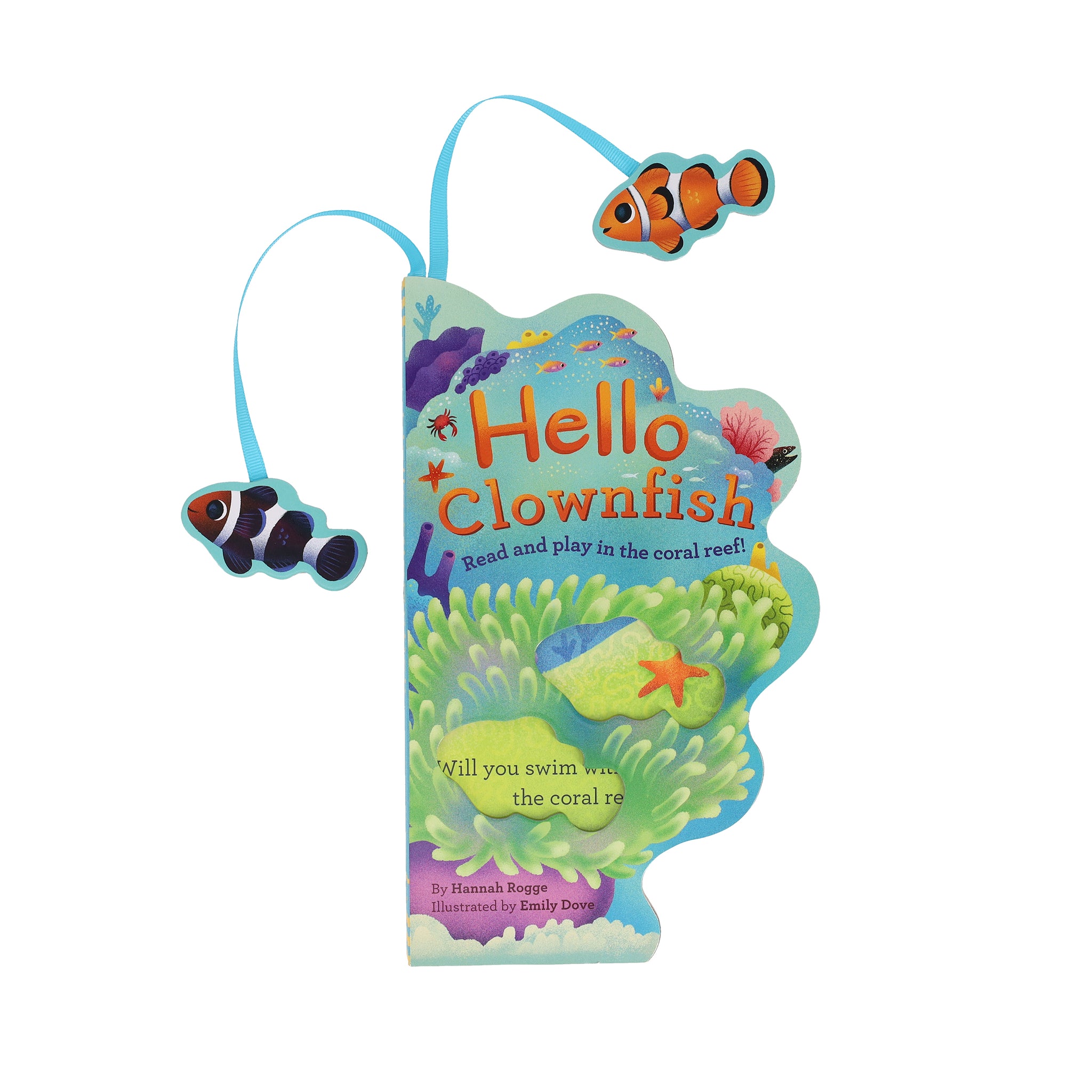Hello Clownfish: Read and Play in the Coral Reef! [Book]