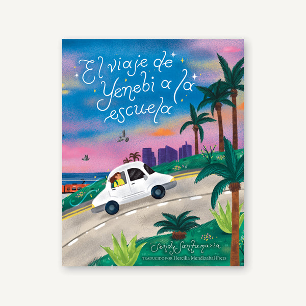 El viaje de Yenebi a la escuela (Yenebi's Drive to School Spanish