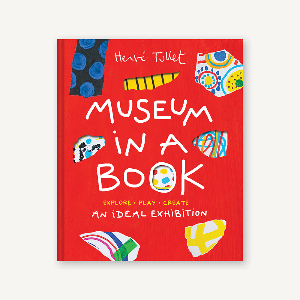 Museum in a Book: An Ideal Exhibition—Explore, Play, Create — book cover, ISBN 9781797226415