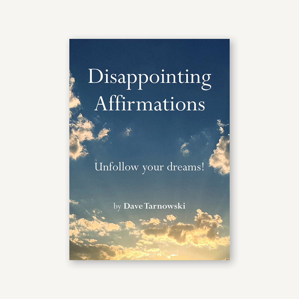 Disappointing Affirmations
