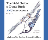 Field Guide to Dumb Birds 2027 Daily Calendar