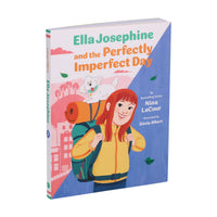 Ella Josephine and the Perfectly Imperfect Day