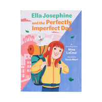 Ella Josephine and the Perfectly Imperfect Day
