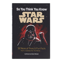 Star Wars: So You Think You Know Star Wars