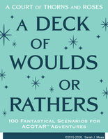 A Court of Thorns and Roses Official Deck: A Deck of Woulds or Rathers