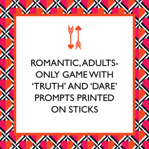 Romantic, adults-only game with "truth" and "dare" prompts printed on sticks