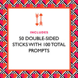 Includes 50 double-sides sticks with 100 total prompts