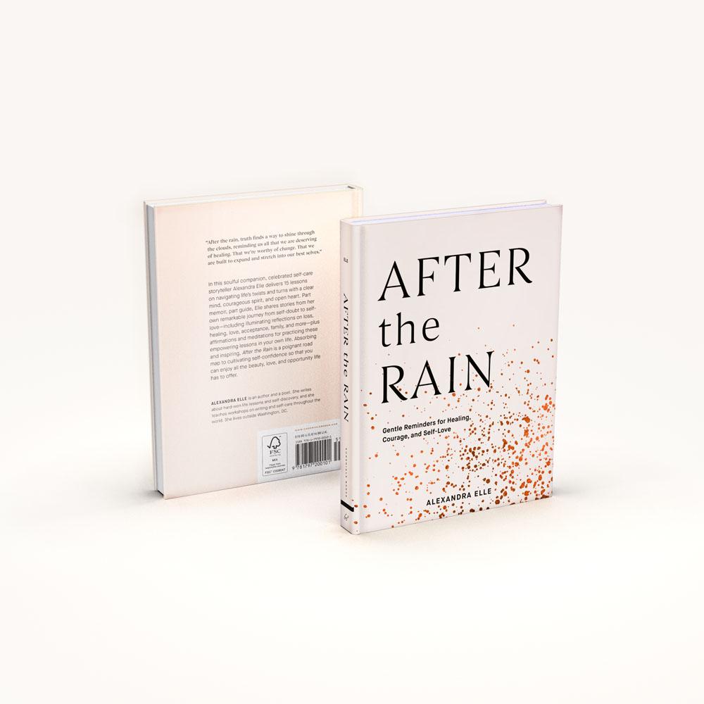 After the Rain: Gentle Reminders for Healing, Courage, and Self-Love, front and back covers