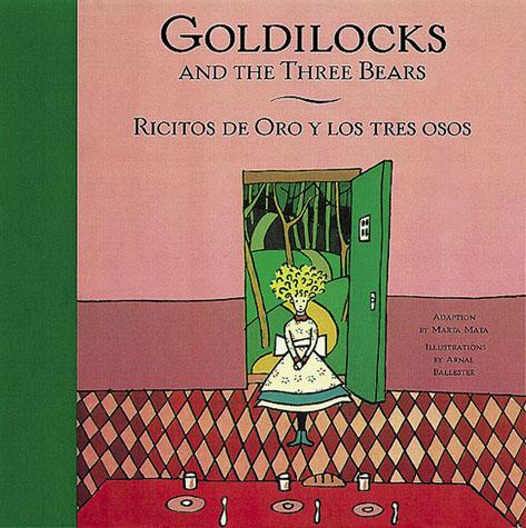 Goldilocks and the Three Bears/Ricitos de Oro y los tres osos - Chronicle Books