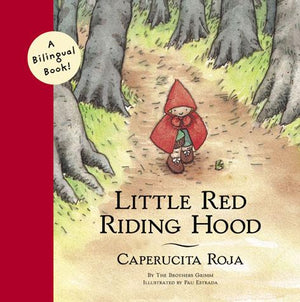 Little Red Riding Hood/Caperucita Roja - Chronicle Books