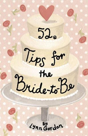 52 Tips for the Bride-To-Be