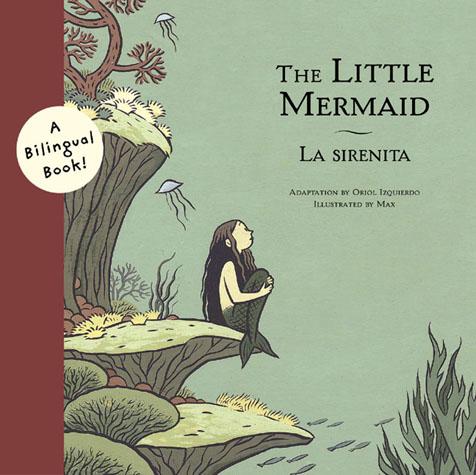 The Little Mermaid/La Sirenita - Chronicle Books