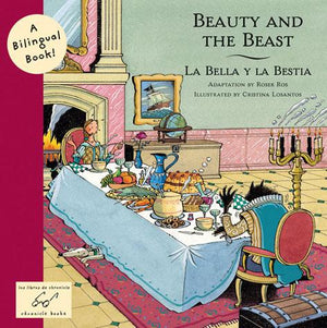 Beauty and the Beast/La bella y la bestia - Chronicle Books