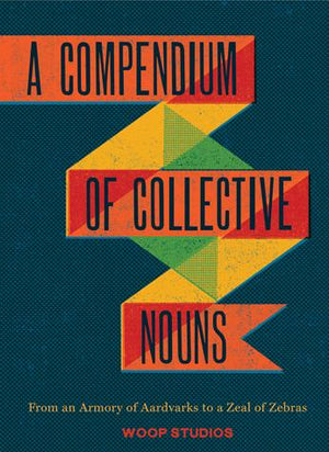 A Compendium of Collective Nouns