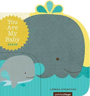 You Are My Baby: Ocean - Chronicle Books