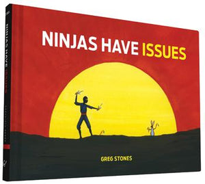 Ninjas Have Issues