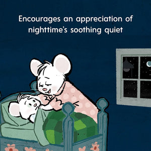 Encourages an appreciation of nighttime's soothing quiet