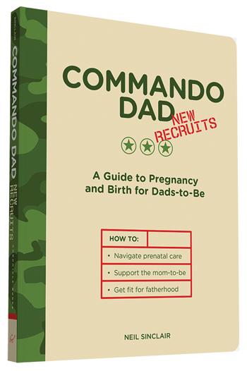 Commando Dad: New Recruits