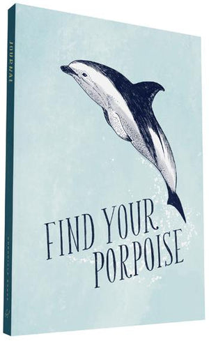 Have a Little Pun: Find Your Porpoise Flexi Journal
