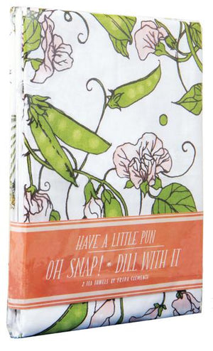 Have a Little Pun: Oh Snap! / Dill with It Tea Towels