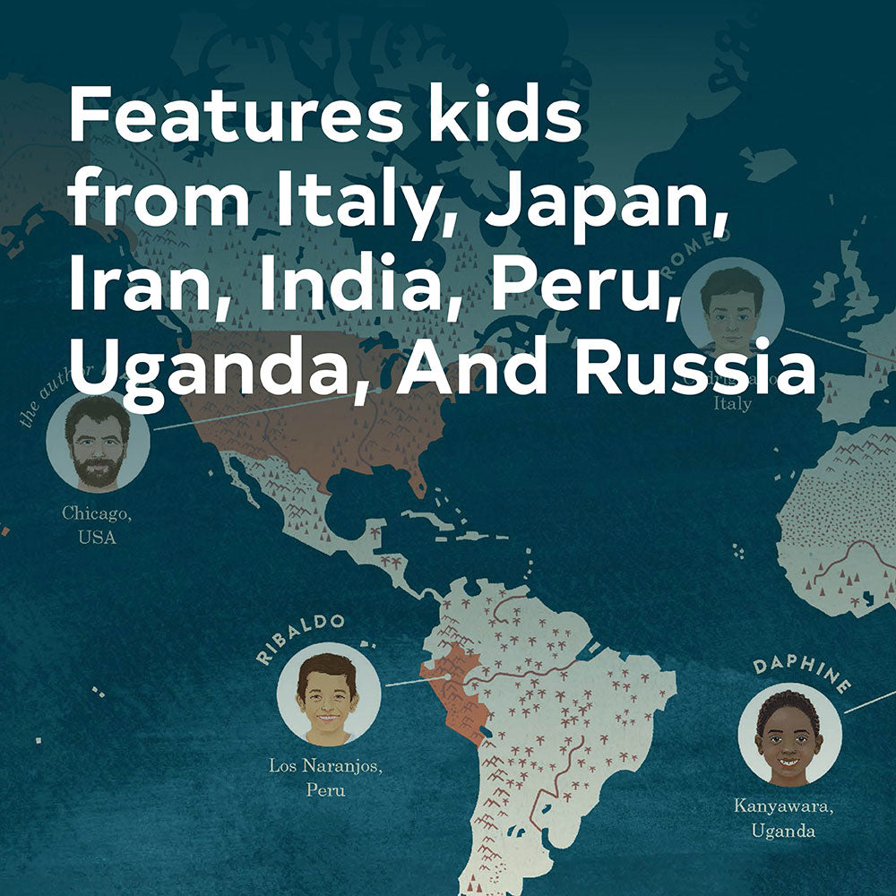 Features kids from Italy, Japan, Iran, India, Peru, Uganda and Russia