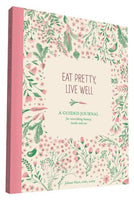 Eat Pretty, Live Well