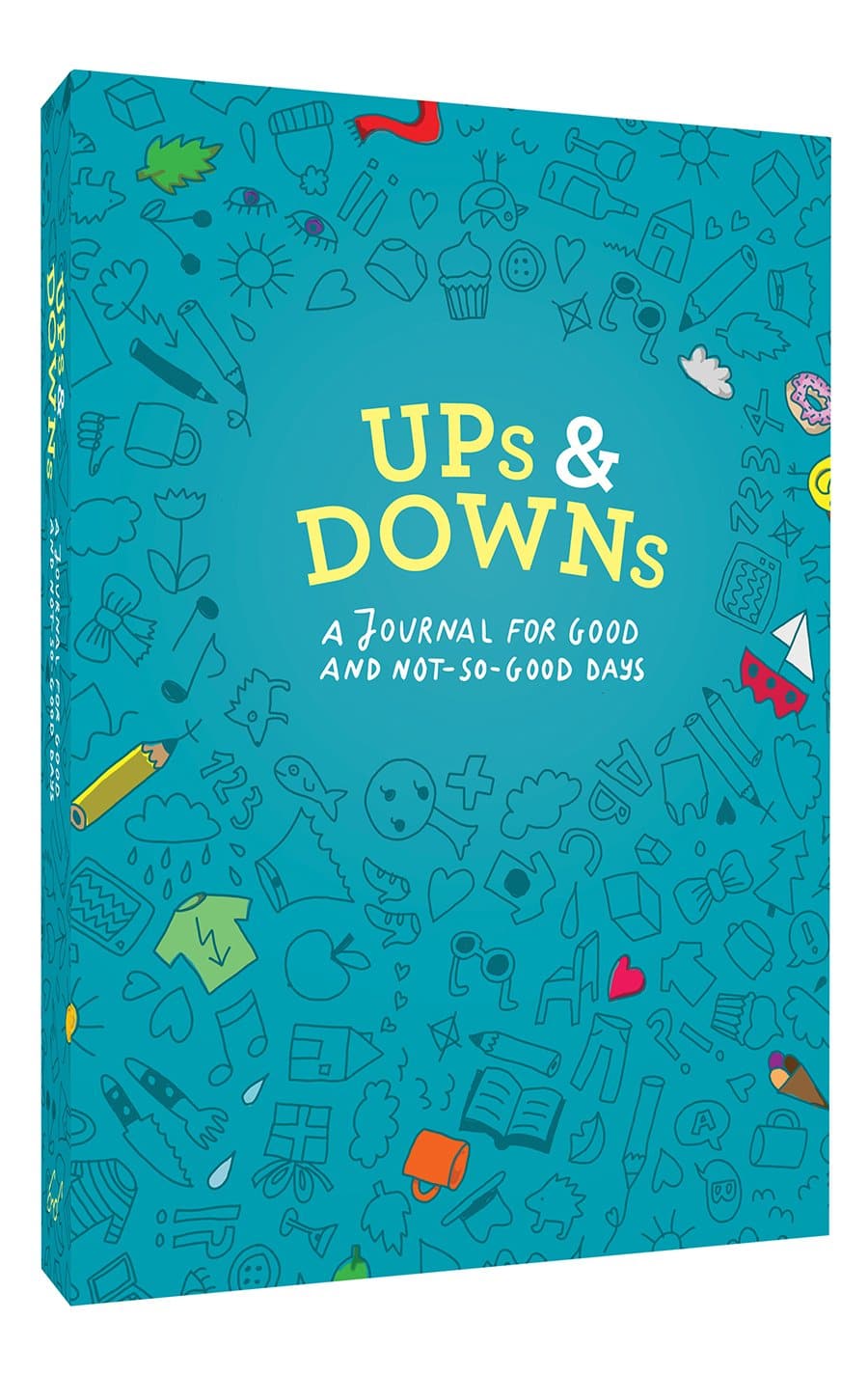 Ups and Downs: A Journal for Good and Not-So-Good Days