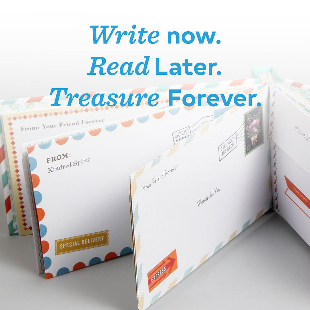 Write now. Read later. Treasure forever. 