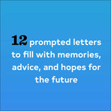 12 prompted letters to fill with memories, advice, and hopes for the future