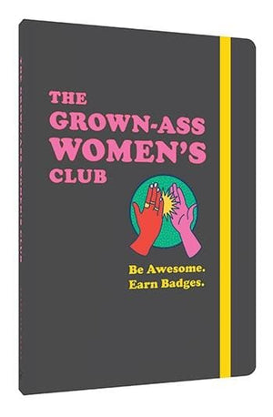 The Grown-Ass Women's Club Journal