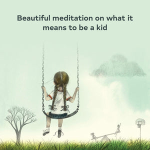 Beautiful meditation on what it means to be a kid