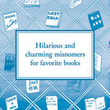 Hilarious and charming misnomers for favorite books