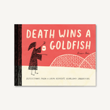 Death Wins a Goldfish