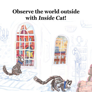 Observe the world outside with Inside Cat!