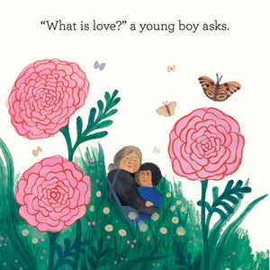"What is love?" a young boy asks. 